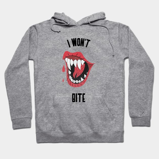 I Won't Bite Vampire Hoodie by Evlar